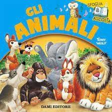 LIBRO SFOGLIA E ASCOLTA GLI ANIMALI