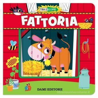 LIBRO TIRA E SCOPRI FATTORIA