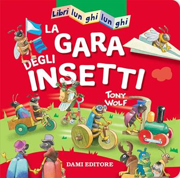 LIBRO LA GARA DEGLI INSETTI
