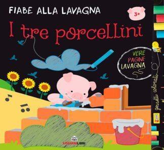 LIBRO FIABE ALLA LAVAGNA TRE PORCELLINI