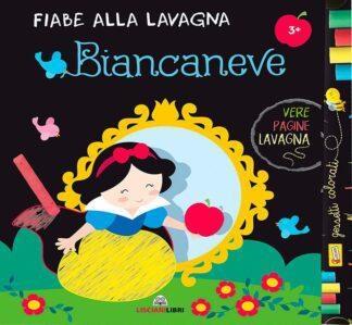LIBRO FIABE ALLA LAVAGNA BIANCANEVE