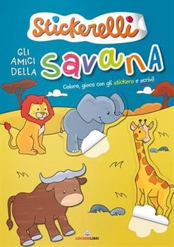 LIBRO STICKERELLI AMICI DELLA SAVANA
