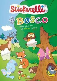 LIBRO STICKERELLI AMICI DEL BOSCO