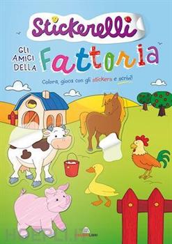 LIBRO STICKERELLI AMICI DELLA FATTORIA