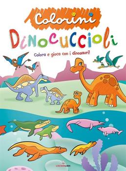 LIBRO COLORINI DINOCUCCIOLI