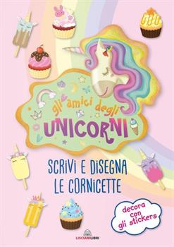 LIBRO GLI AMICI DEGLI UNICORNI
