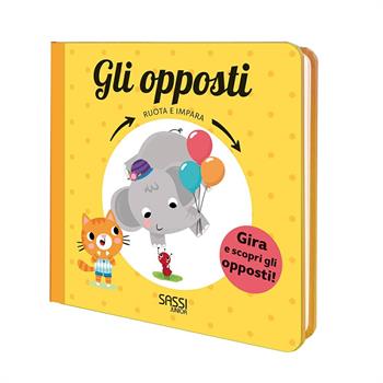 LIBRO GLI OPPOSTI RUOTA E IMPARA