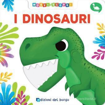 LIBRO MUOVI E SCOPRI DINOSAURI