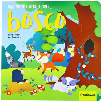 FILASTROCCHE E STORIELLE CON IL BOSCO