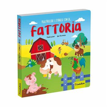 FILASTROCCHE E STORIELLE CON LA FATTORIA