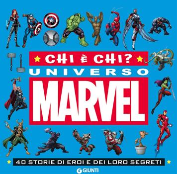 LIBRO CHI E' CHI - UNIVERSO MARVEL