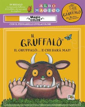 LIBRO IL GRUFFALO' CON PENNARELLO MAGICO