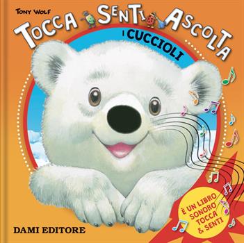 LIBRO TOCCA SENTI ASCOLTA I CUCCIOLI