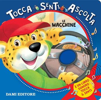 LIBRO TOCCA SENTI ASCOLTA MACCHININE