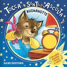 LIBRO TOCCA SENTI ASCOLTA BUONANOTTE