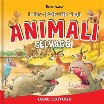 LIBRO POP-UP ANIMALI SELVAGGI