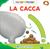LIBRO MUOVI E SCOPRI LA CACCA