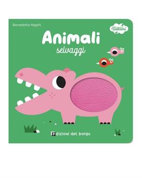 LIBRI TATTILINI ANIMALI SELVAGGI