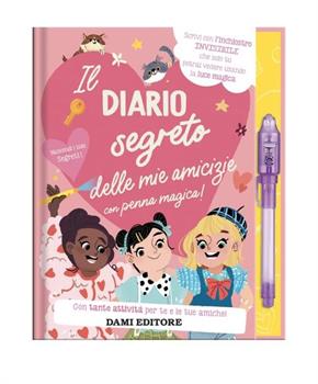 IL DIARIO SEGRETO DELLE MIE AMICIZIE CON PENNA MAGICA